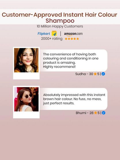 INSTANT BROWN HAIR COLOURING SHAMPOO + CONDITIONER (NO PARABEN , NO AMMONIA , LASTS 3-4 WEEKS)